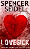 Lovesick: A Mystery, Thriller and Suspense Novel