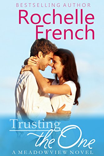 Trusting the One: (Meadowview Book 2) (Meadowview Heat)