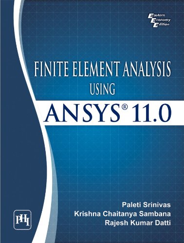 Finite Element Analysis Using ANSYSÂ® 11.0
