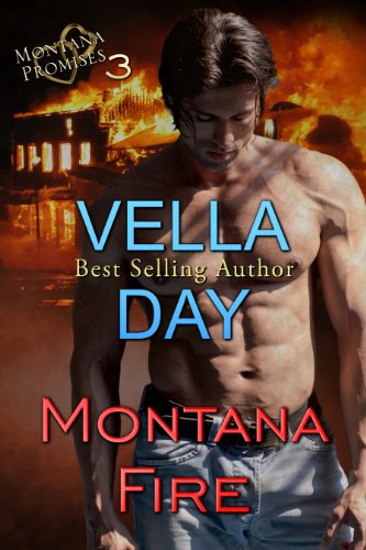 Montana Fire: Sexy Romantic Suspense (Montana Promises Book 3)
