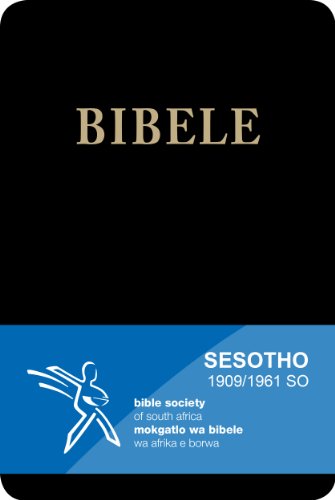 BIBELE: Sesotho Bible - 1909/1961 SO Version (Afrikaans Edition)