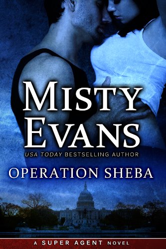 Operation Sheba (Super Agent series Book 1)