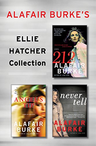 Alafair Burke's Ellie Hatcher Collection: 212, Angel's Tip, and Never Tell (English Edition)