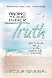 Finding Your Inner Truth: Discovering Peace When Everything Changes