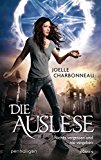 Die Auslese: Nichts vergessen und nie vergeben - Roman (German Edition)