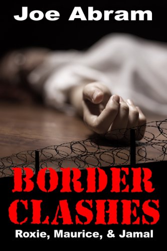 Border Clashes: Roxie & Maurice & Jamal