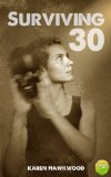 Surviving 30: Waking Up to Your True Self  Through Your Saturn Return
