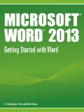 MicrosoftÂ® WordÂ® 2013 Getting Started with Word