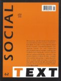 Social Text : New Imperialism; Living Wage Activism in the American City; Southeast Asian Poverty in the U.S.; Medicalization of Welfare; Inquiry Into Welfare Reform in Montana; Feminism & Antistatism in Britian