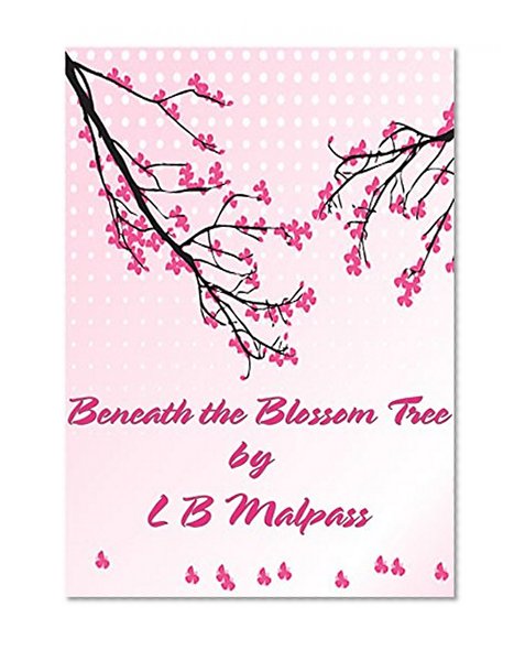 Beneath the Blossom Tree