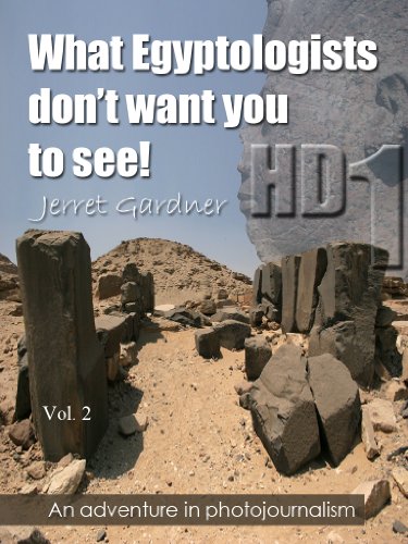 What Egyptologists don't want you to see! HD Color (An adventure in photojournalism, Volume 2, Part 1)