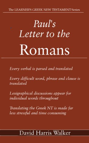 Paul's Letter to the Romans (The Learner's Greek New Testament Series Book 9)