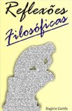 REFLEXÃ•ES FILOSÃ“FICAS: 1 (Portuguese Edition)