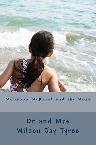 Monsoon McKreel and the Rose