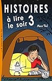 Histoires à lire le soir 3 (French Edition)