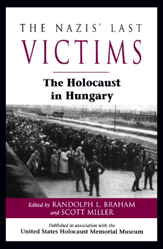 The Nazis' Last Victims: The Holocaust in Hungary