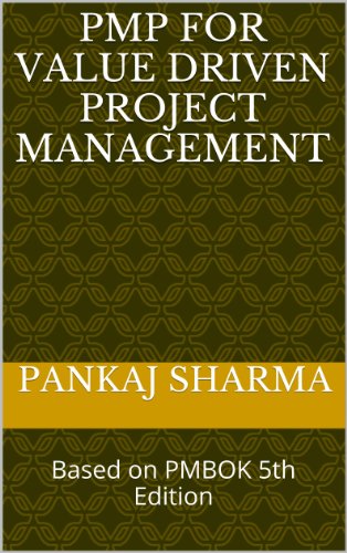 PMP for Value Driven Project Management: Based on PMBOK 5th Edition