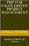 PMP for Value Driven Project Management: Based on PMBOK 5th Edition