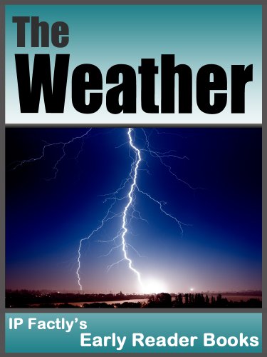The Weather  - Earth Books for Kids (Earth Early Reader Books Book 1)