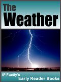 The Weather  - Earth Books for Kids (Earth Early Reader Books Book 1)