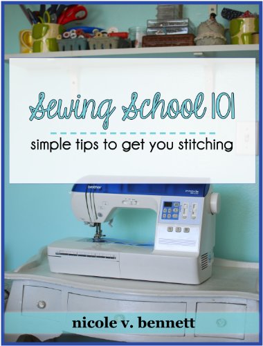 Sewing School 101: Simple Tips to Get You Stitching