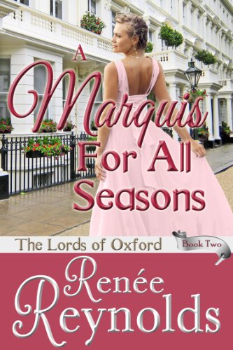 A Marquis For All Seasons (The Lords of Oxford Book 2)