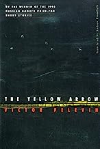 By Victor Pelevin The Yellow Arrow (1st First Edition) [Hardcover]