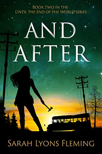 And After (Until the End of the World, Book 2)