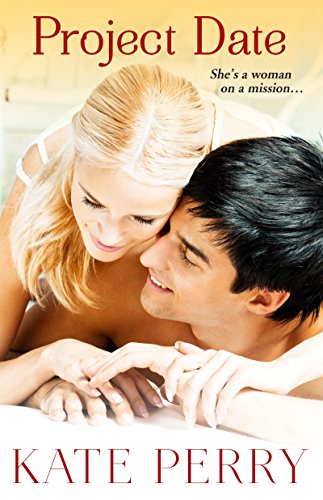 Project Date (PILLOW TALK NOVELS Book 1)
