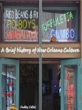 A Brief History of New Orleans Culture