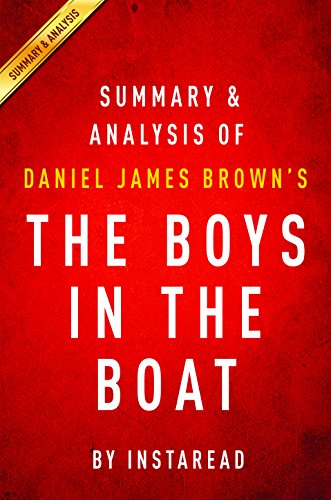 The Boys in the Boat by Daniel James Brown | Summary & Analysis: Nine Americans and Their Epic Quest for Gold at the 1936 Berlin Olympics
