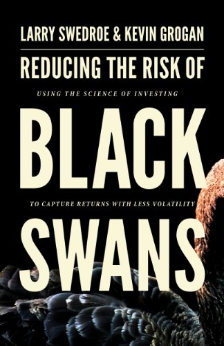 Reducing the Risk of Black Swans: Using the Science of Investing to Capture Returns With Less Volatility