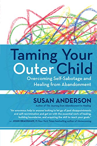 Book Cover Taming Your Outer Child: Overcoming Self-Sabotage and Healing from Abandonment