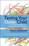 Taming Your Outer Child: Overcoming Self-Sabotage and Healing from Abandonment