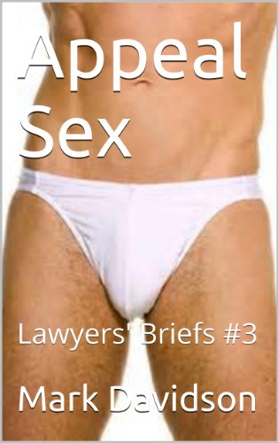 Appeal Sex: Lawyers' Briefs #3