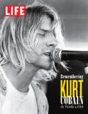 LIFE Magazine Remembering Kurt Cobain 20 Years Later