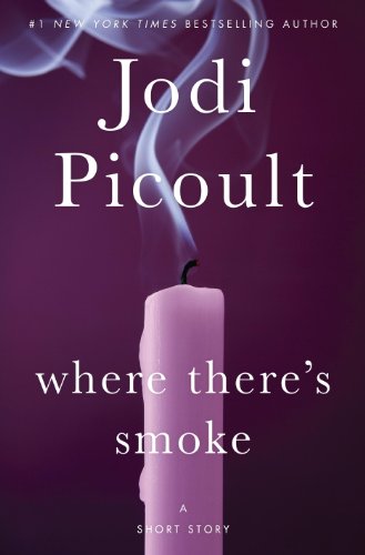 Book Cover Where There's Smoke: A Short Story (Kindle Single)