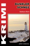 Dunkler Schnee (Krimi 2) (German Edition)