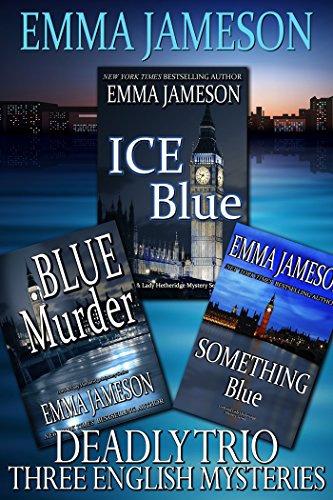 Book Cover Deadly Trio: 3 English Mysteries: Ice Blue, Blue Murder, Something Blue (Lord and Lady Hetheridge Mystery Series)