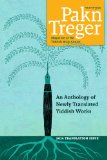 2014 Pakn Treger Translation Issue: An English language anthology of newly translated Yiddish prose, poetry, and drama