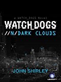 Watch Dogs: Dark Clouds (French Edition)