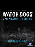 Watch Dogs: Dark Clouds (German Edition)