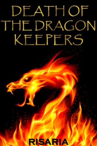 Death of the Dragon Keepers (The Fire and the Flame Book 1)