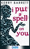 I Put a Spell on You (Could It Be Magic - Book 2)