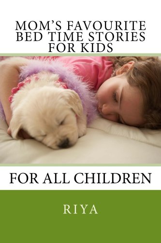 Mom's Favourite Bed Time Stories for Kids: For All Children