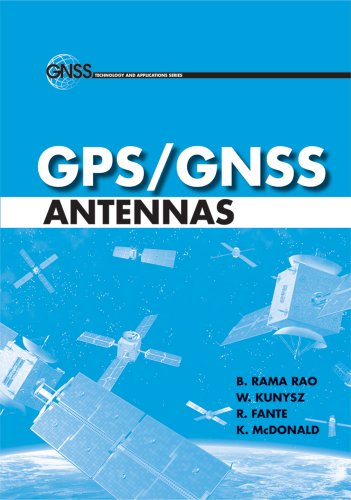 GPS/GNSS Antennas (GNSS Technology and Applications)