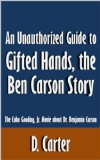 An Unauthorized Guide to Gifted Hands, the Ben Carson Story: The Cuba Gooding, Jr. Movie about Dr. Benjamin Carson [Article]