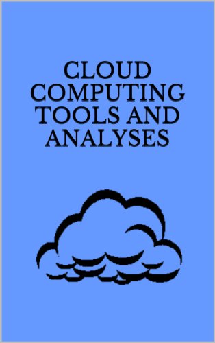 Cloud Computing Tools and Analyses