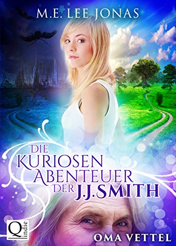 50% XXL Leseprobe - Die kuriosen Abenteuer der J.J. Smith 01: Oma Vettel (German Edition)