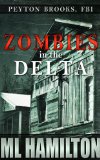 Zombies in the Delta (Peyton Brooks, FBI Book 1)